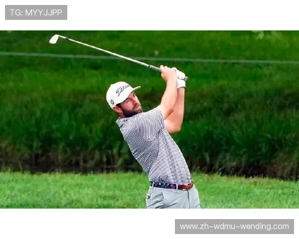 高尔夫世界前十格局变动卡梅隆-杨第三菲茨帕特里克飙升第六 高尔夫世界前十格局变动卡梅隆-杨第三菲茨帕特里克飙升第六